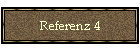 Referenz 4