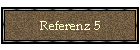 Referenz 5