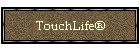 TouchLife